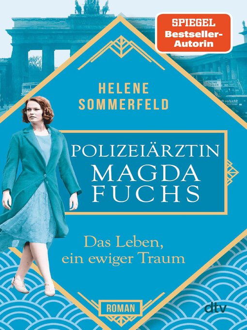 Title details for Polizeiärztin Magda Fuchs – Das Leben, ein ewiger Traum by Helene Sommerfeld - Available